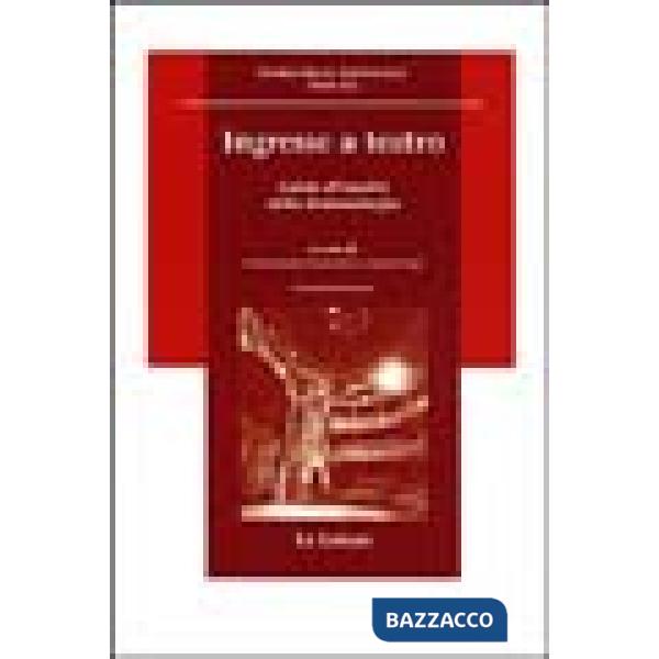 Ingresso a teatro. Guida all'analisi della drammaturgia