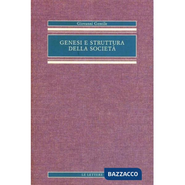 Genesi e struttura della società. Saggio di filosofia pratica