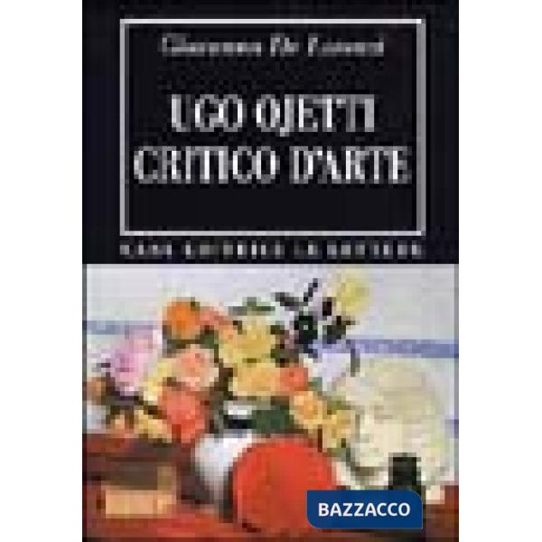 Ugo Ojetti critico d'arte. Dal «Marzocco» a «Dedalo»