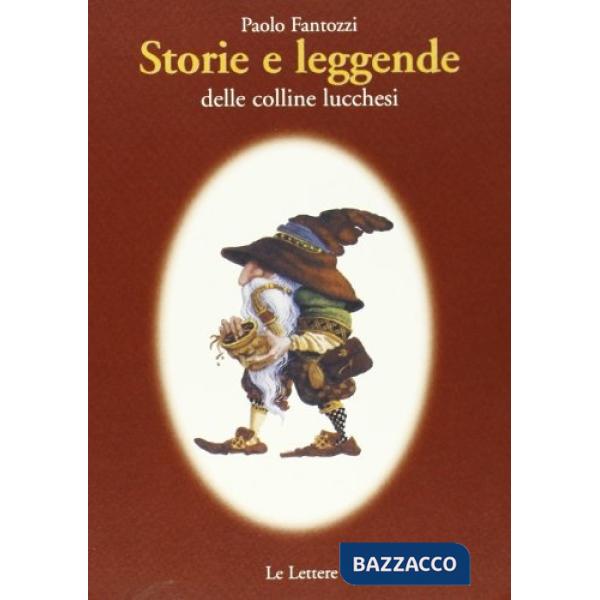 Storie e leggende delle colline lucchesi