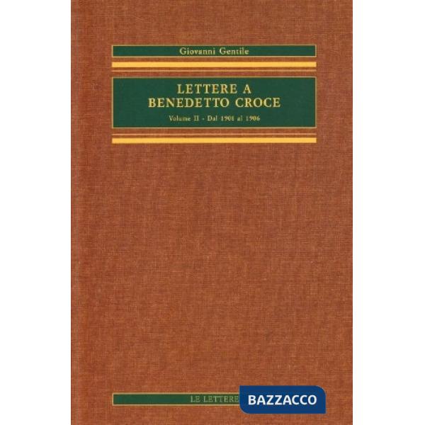 Lettere a Benedetto Croce. Vol. 2: Dal 1901 al 1906