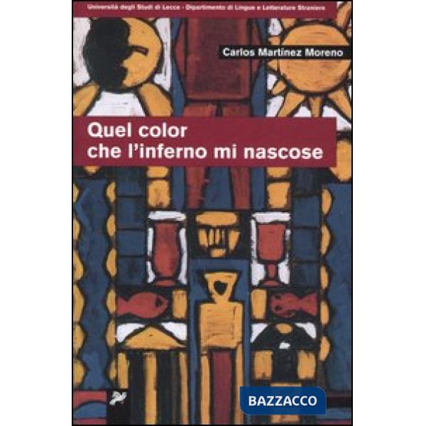Quel color che l'inferno mi nascose