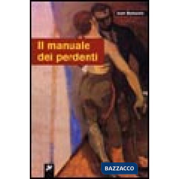 Manuale dei perdenti (Il)