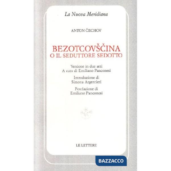 Bezotcovscina o il seduttore sedotto