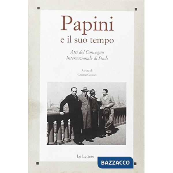 Papini e il suo tempo