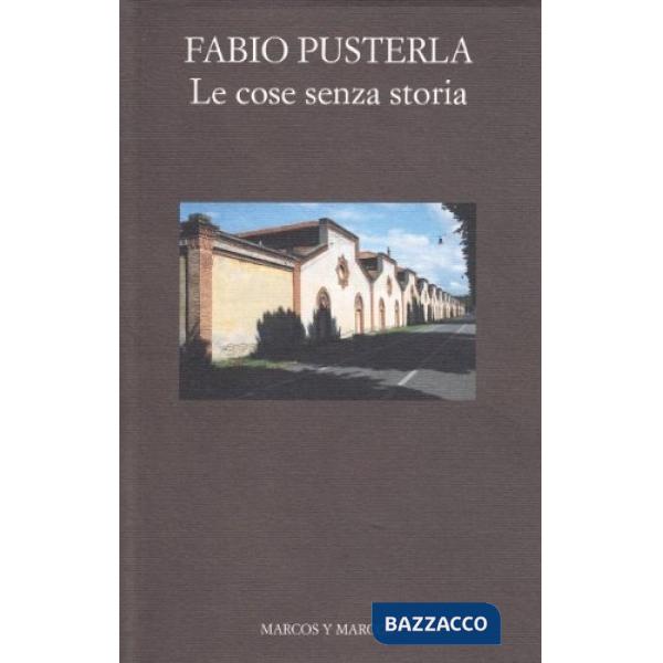 Cose senza storia (Le)