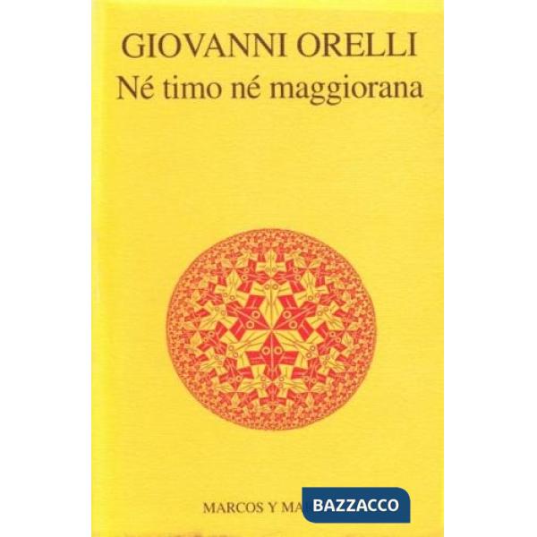 Né timo, né maggiorana