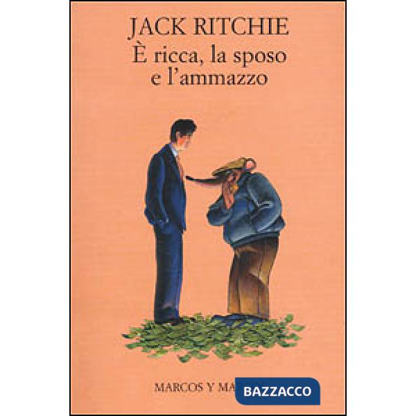 È ricca, la sposo e l'ammazzo
