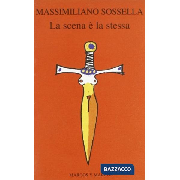 Scena è la stessa (La)