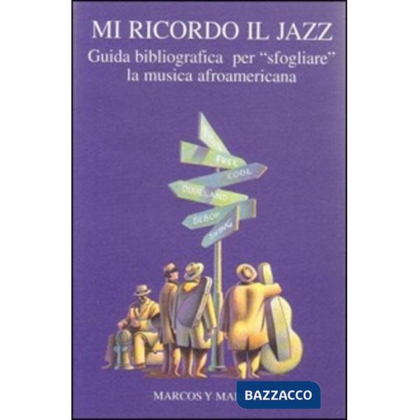 Mi ricordo il jazz. Guida bibliografica per «Sfogliare» la musica afroamericana
