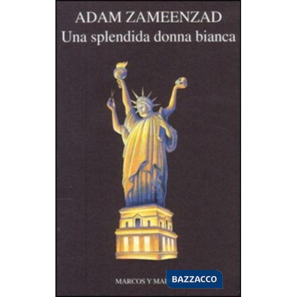 Splendida donna bianca (Una)