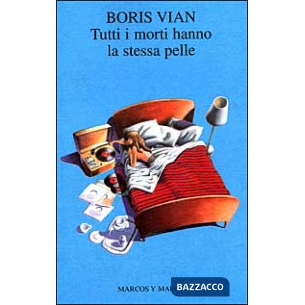 Tutti i morti hanno la stessa pelle