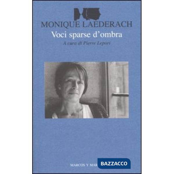 Voci sparse d'ombra. Testo francese a fronte