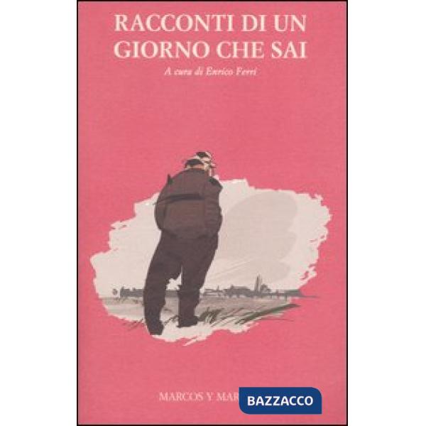 Racconti di un giorno che sai