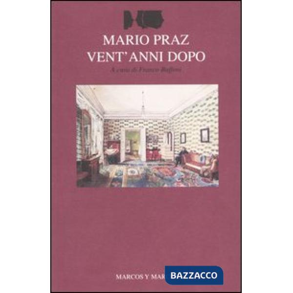 Mario Praz vent'anni dopo. Atti del Convegno (Roma-Cassino, 15-18 ottobre 2002)