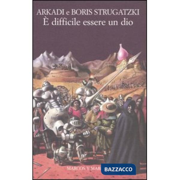 È difficile essere un dio