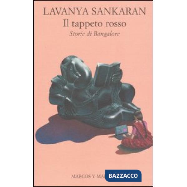 Tappeto rosso. Storie di Bangalore (Il)