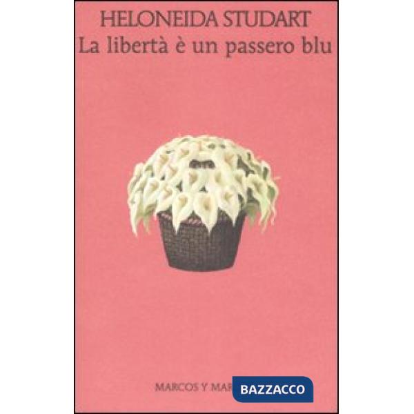 Libertà è un passero blu (La)