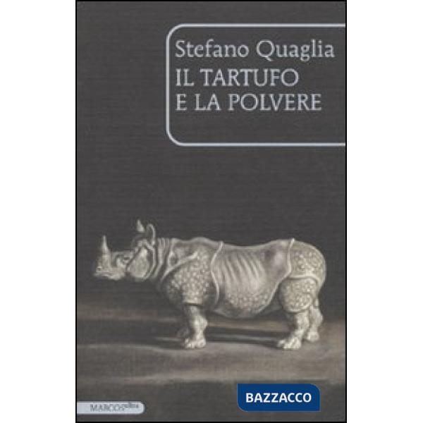 Tartufo e la polvere (Il)