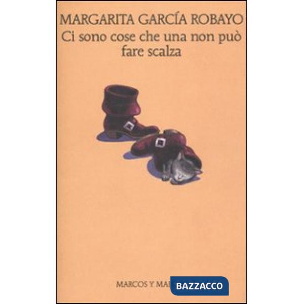 Ci sono cose che una non può fare scalza