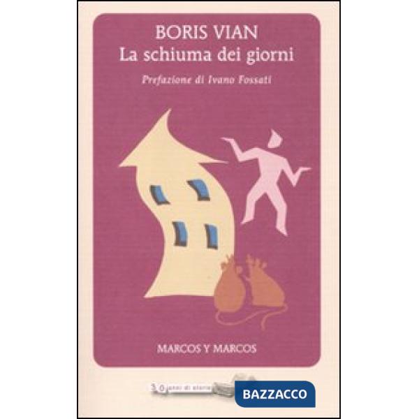 Schiuma dei giorni (La)