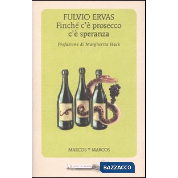 Finché c'è prosecco c'è speranza