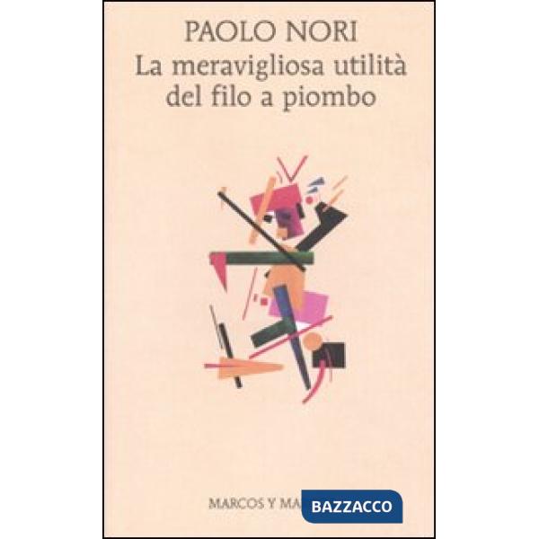 Meravigliosa utilità del filo a piombo (La)