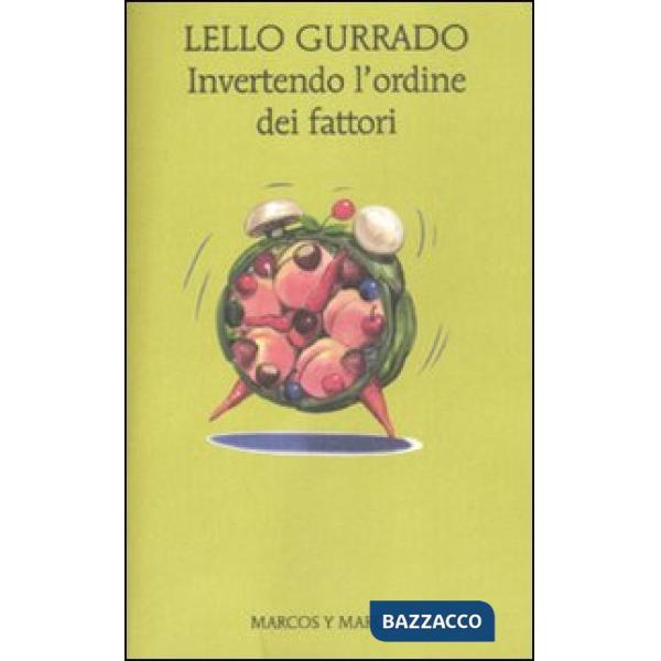 Invertendo l'ordine dei fattori