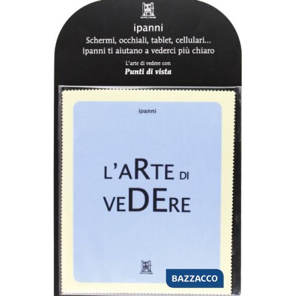 Ipanni. L'arte di vedere. Con gadget