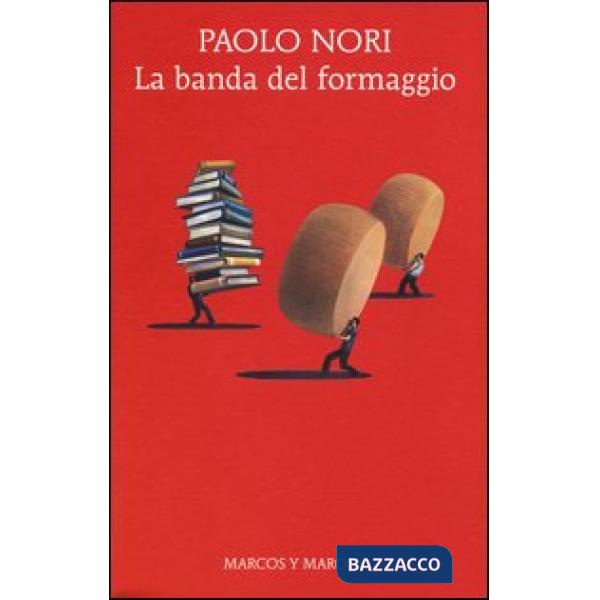 Banda del formaggio (La)