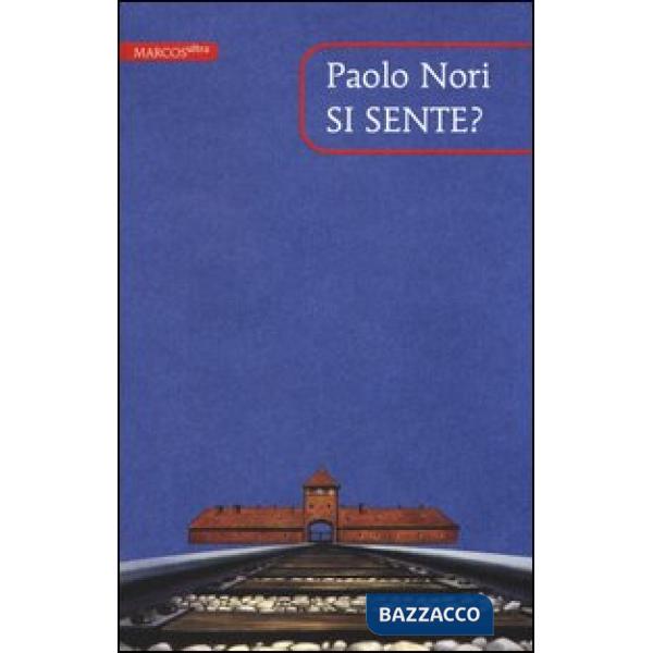 Si sente? Tre discorsi su Auschwitz