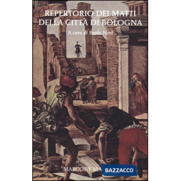 Repertorio dei matti della città di Bologna