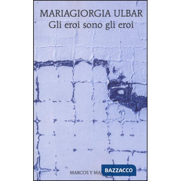 Eroi sono gli eroi (Gli)