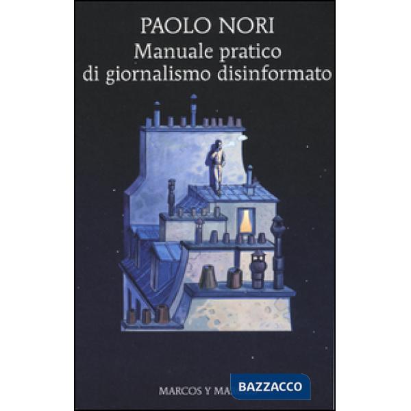 Manuale pratico di giornalismo disinformato