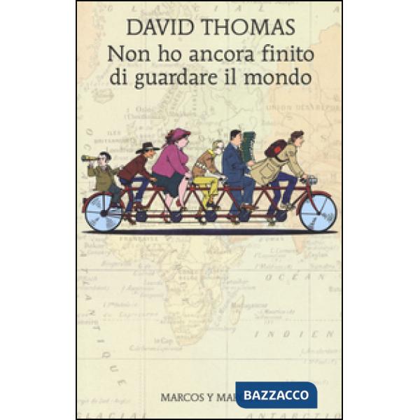 Non ho ancora finito di guardare il mondo