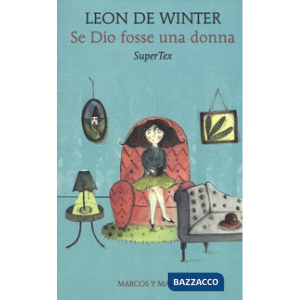 Se Dio fosse una donna. SuperTex