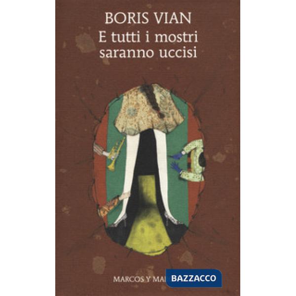 E tutti i mostri saranno uccisi