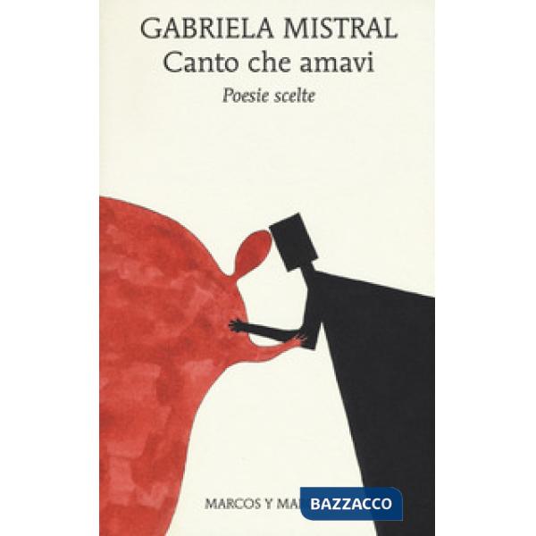 Canto che amavi. Poesie scelte. Testo spagnolo a fronte