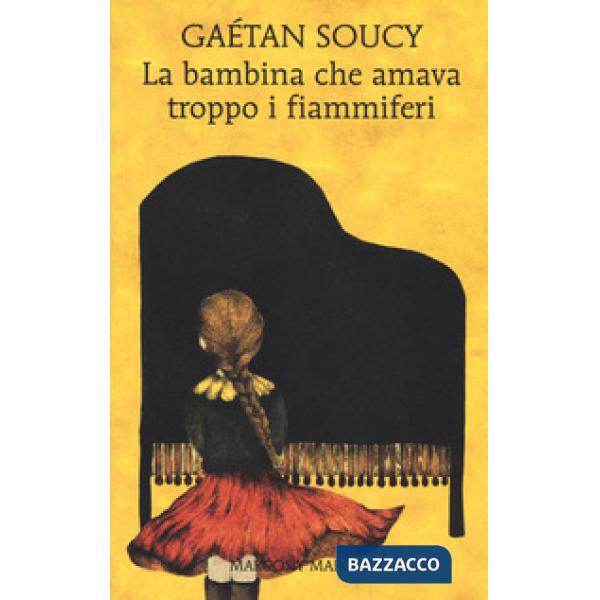 Bambina che amava troppo i fiammiferi (La)