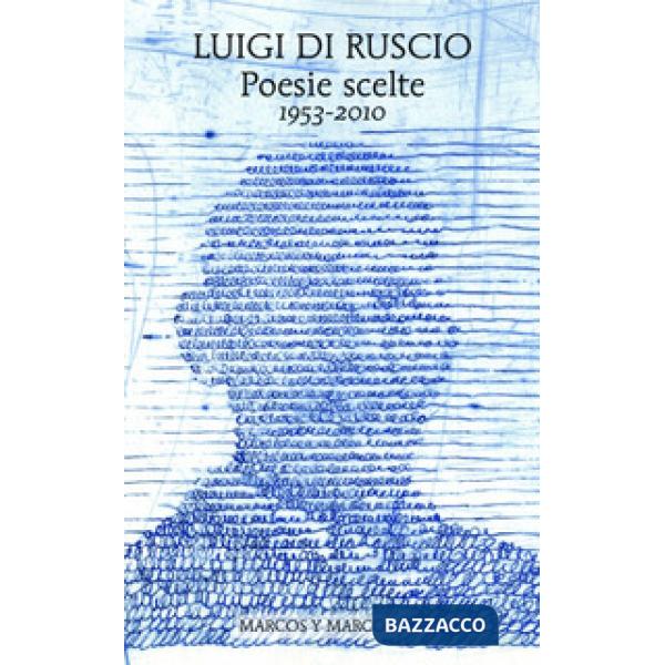 Poesie scelte (1953-2010)