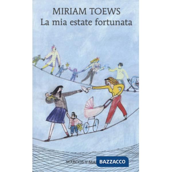 Mia estate fortunata (La)