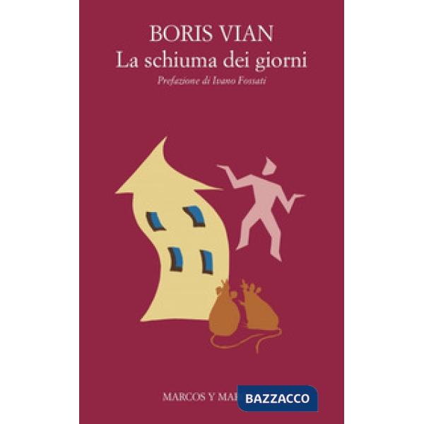 Schiuma dei giorni (La)