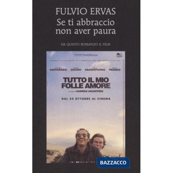 Se ti abbraccio non aver paura