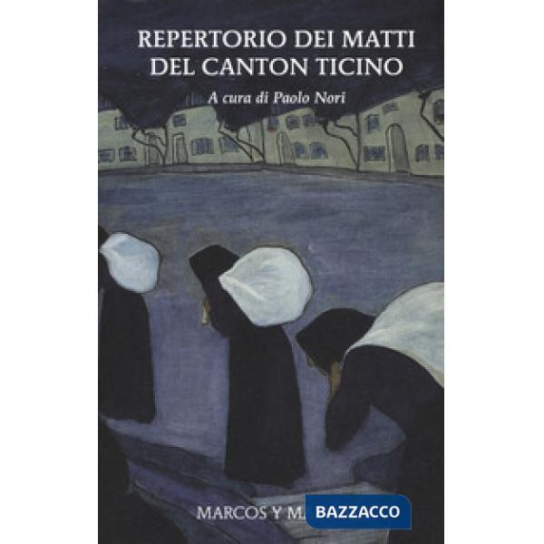 Repertorio dei matti del Canton Ticino