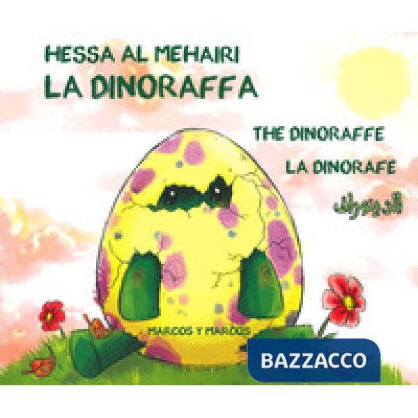 Dinoraffa. Ediz. italiana, inglese, francese e araba (La)
