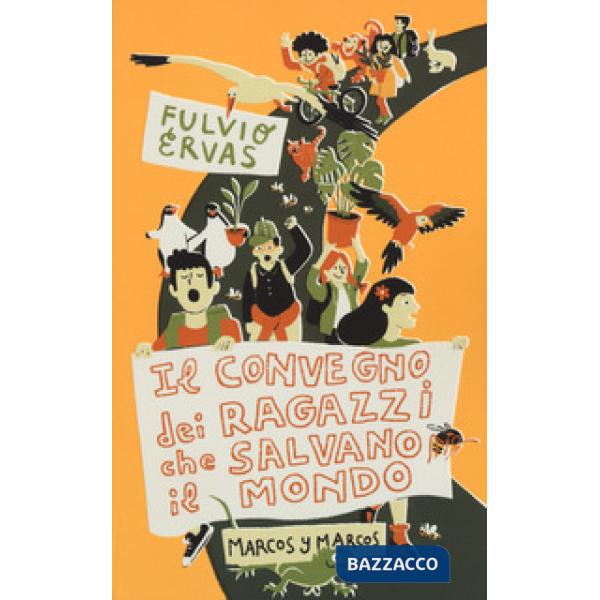 Convegno dei ragazzi che salvano il mondo (Il)