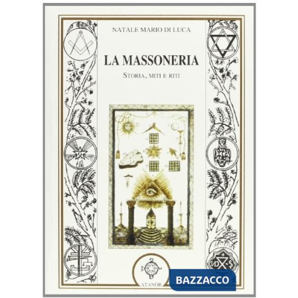 Massoneria. Storia, miti e riti (La)