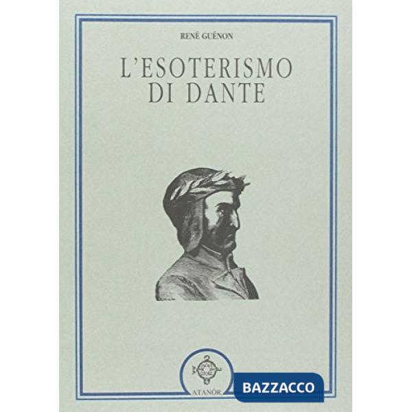 Esoterismo di Dante (L')