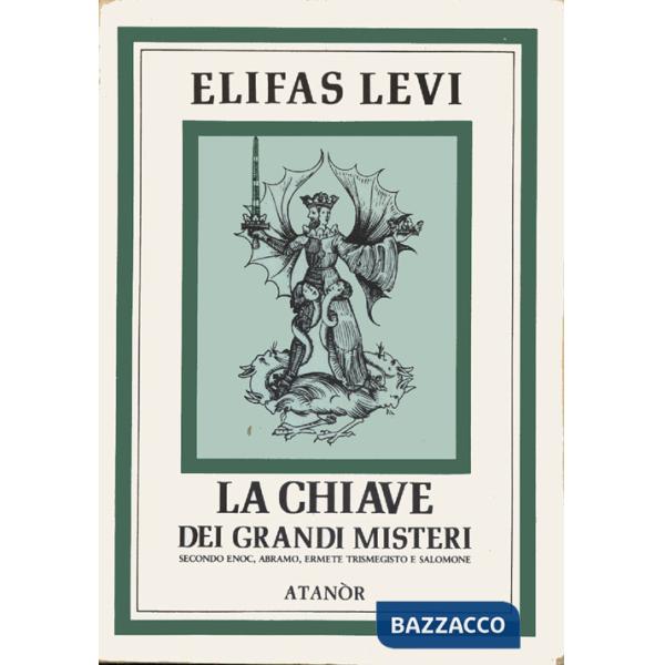 Chiave dei grandi misteri (La)