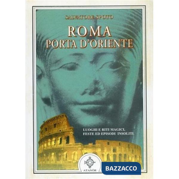 Roma porta d'Oriente